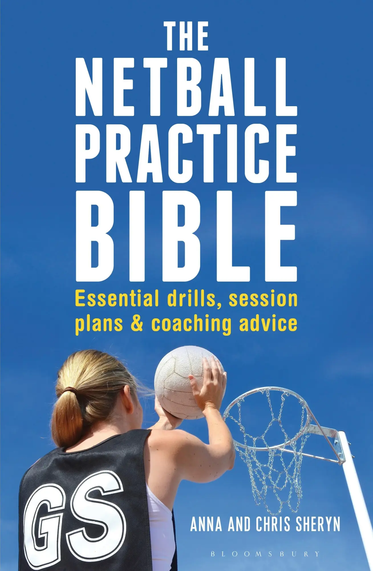 Cover: 9781472918918 | The Netball Practice Bible | Anna Sheryn (u. a.) | Taschenbuch | 2015