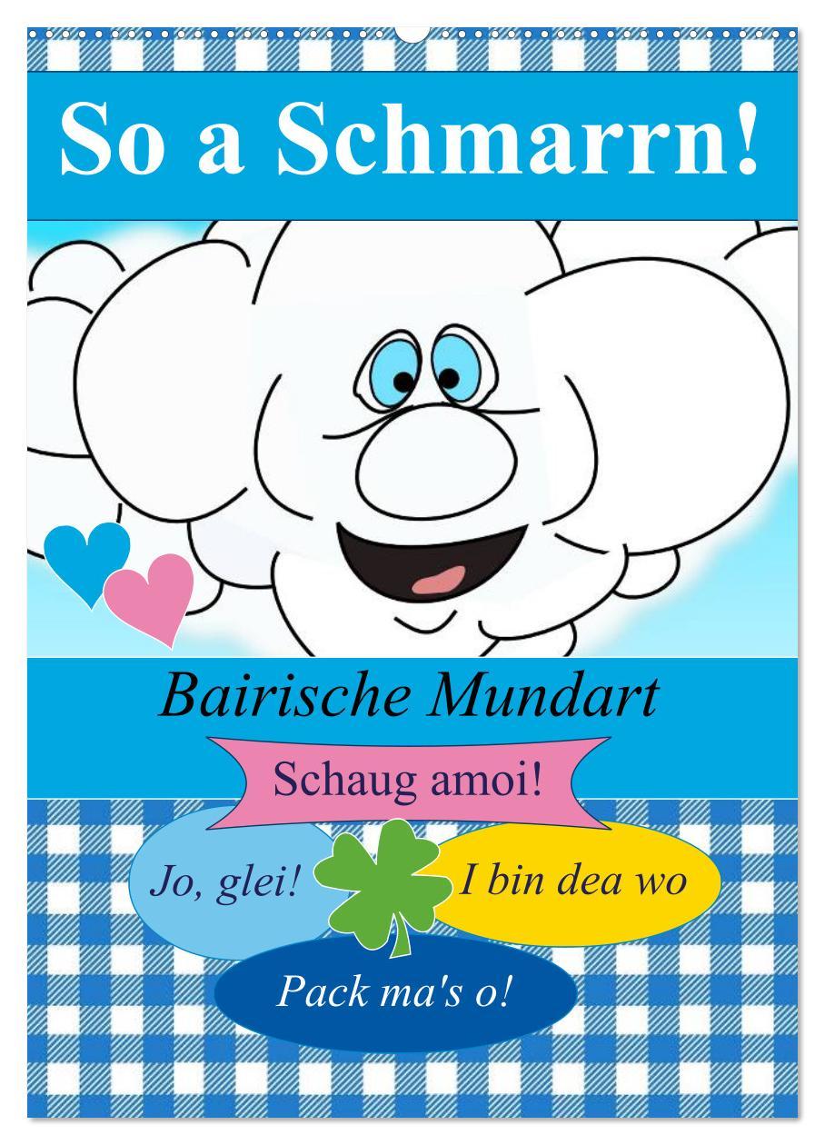 Cover: 9783457038918 | So a Schmarrn! Bairische Mundart (Wandkalender 2025 DIN A2 hoch),...