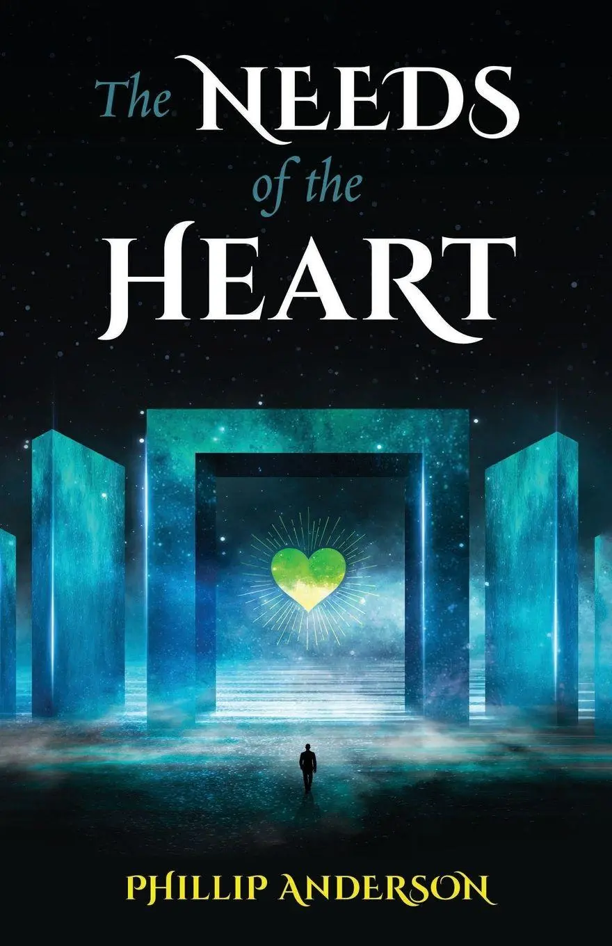 Cover: 9798887598918 | The Needs Of The Heart | Phillip Anderson | Taschenbuch | Englisch