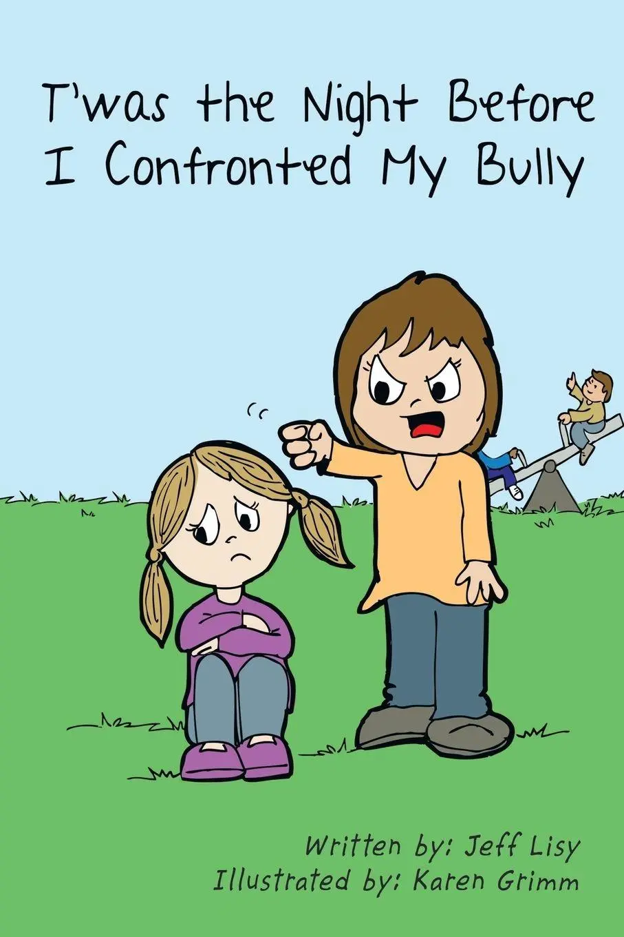 Cover: 9781491789018 | T'was the Night Before I Confronted My Bully | Jeff Lisy | Taschenbuch