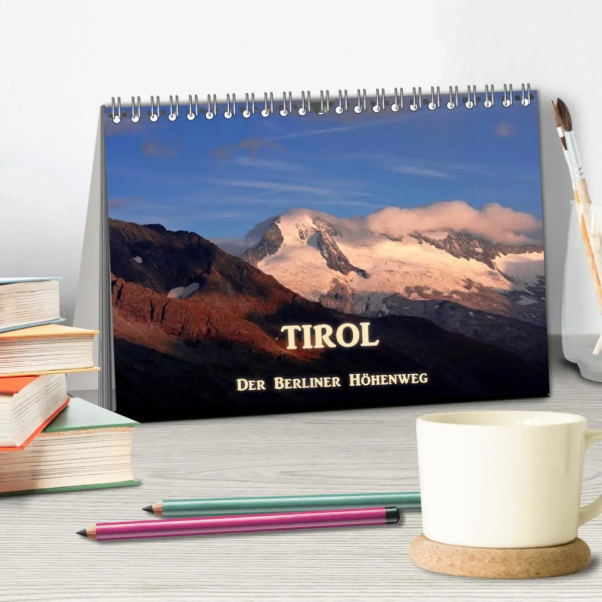 Bild: 9783516189018 | TIROL - Der Berliner Höhenweg (Tischkalender 2026 DIN A5 quer),...