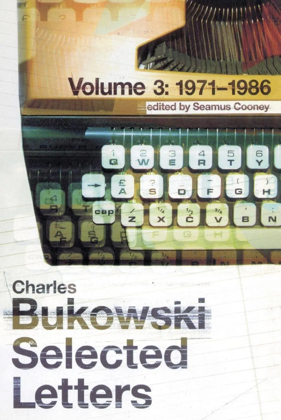 Cover: 9780753539118 | Selected Letters Volume 3 | 1971 - 1986 | Charles Bukowski | Buch
