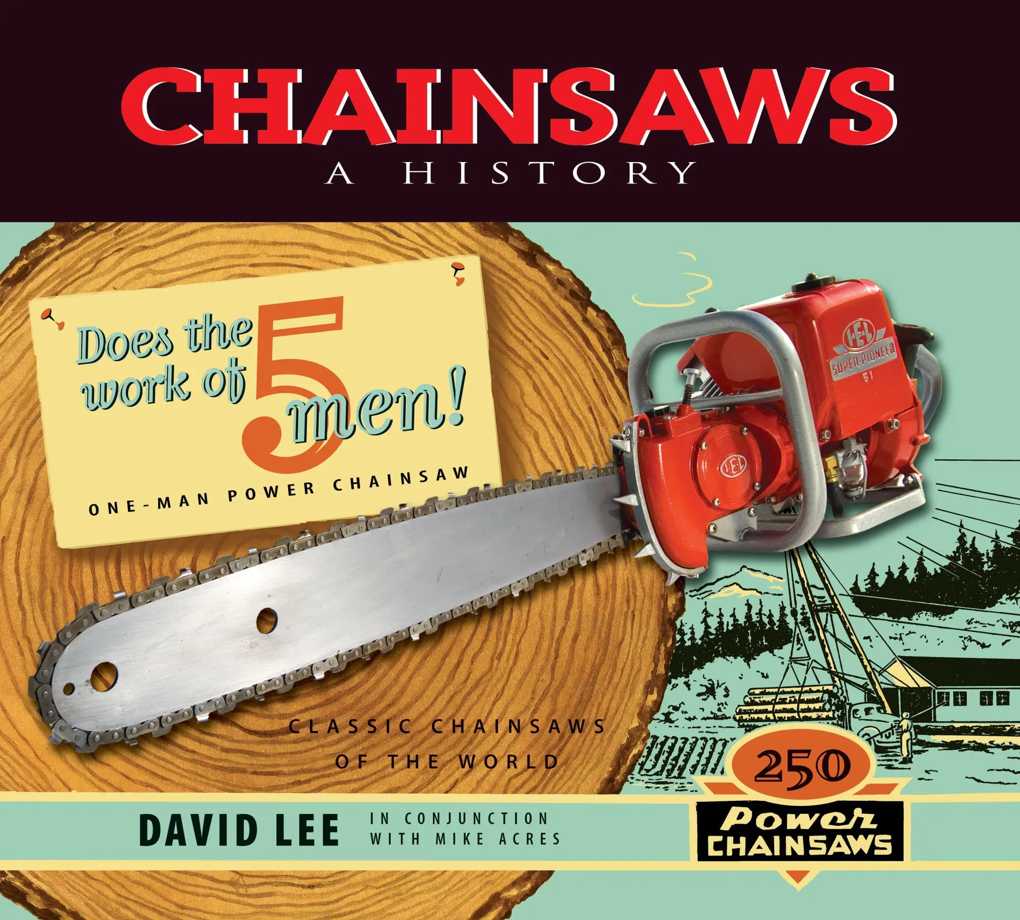 Cover: 9781550179118 | Chainsaws: A History | David Lee | Taschenbuch | Englisch | 2020
