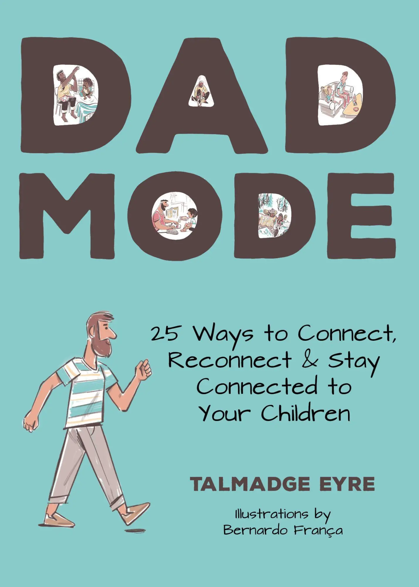Cover: 9781641709118 | Dad Mode | 25 Ways to Connect with Your Children | Tal Eyre | Buch