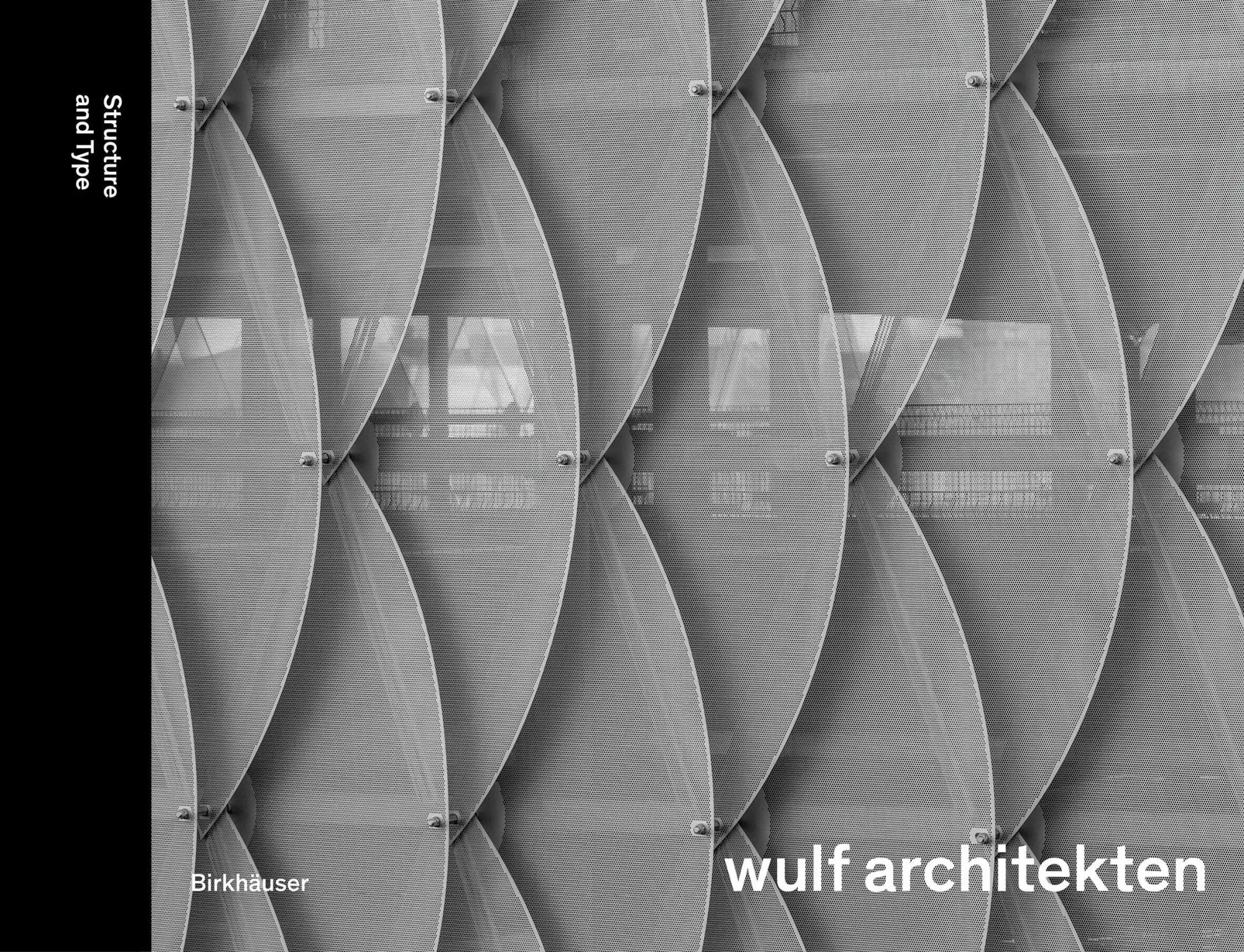 Cover: 9783035629118 | Structure and Type | Wulf Architekten | Buch | 272 S. | Englisch