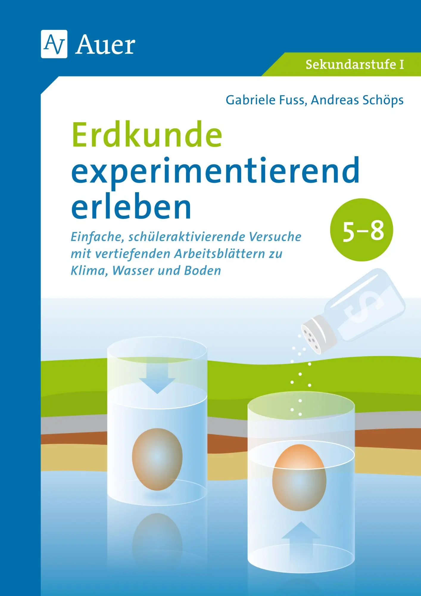 Cover: 9783403079118 | Erdkunde experimentierend erleben 5-8 | Gabriele Fuss (u. a.) | 76 S.