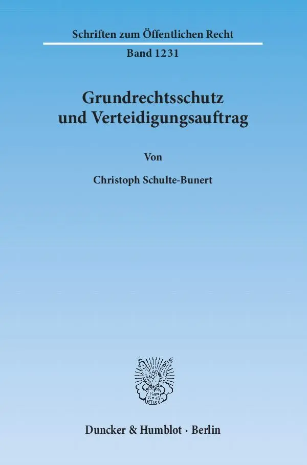 Cover: 9783428139118 | Grundrechtsschutz und Verteidigungsauftrag. | Christoph Schulte-Bunert