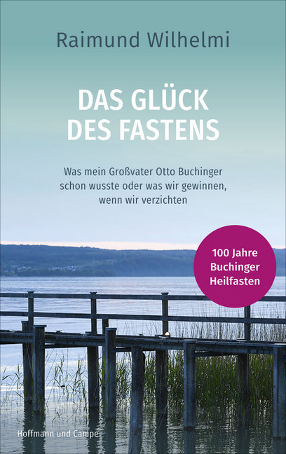 Cover: 9783455009118 | Das Glück des Fastens | Raimund Wilhelmi | Buch | 154 S. | Deutsch