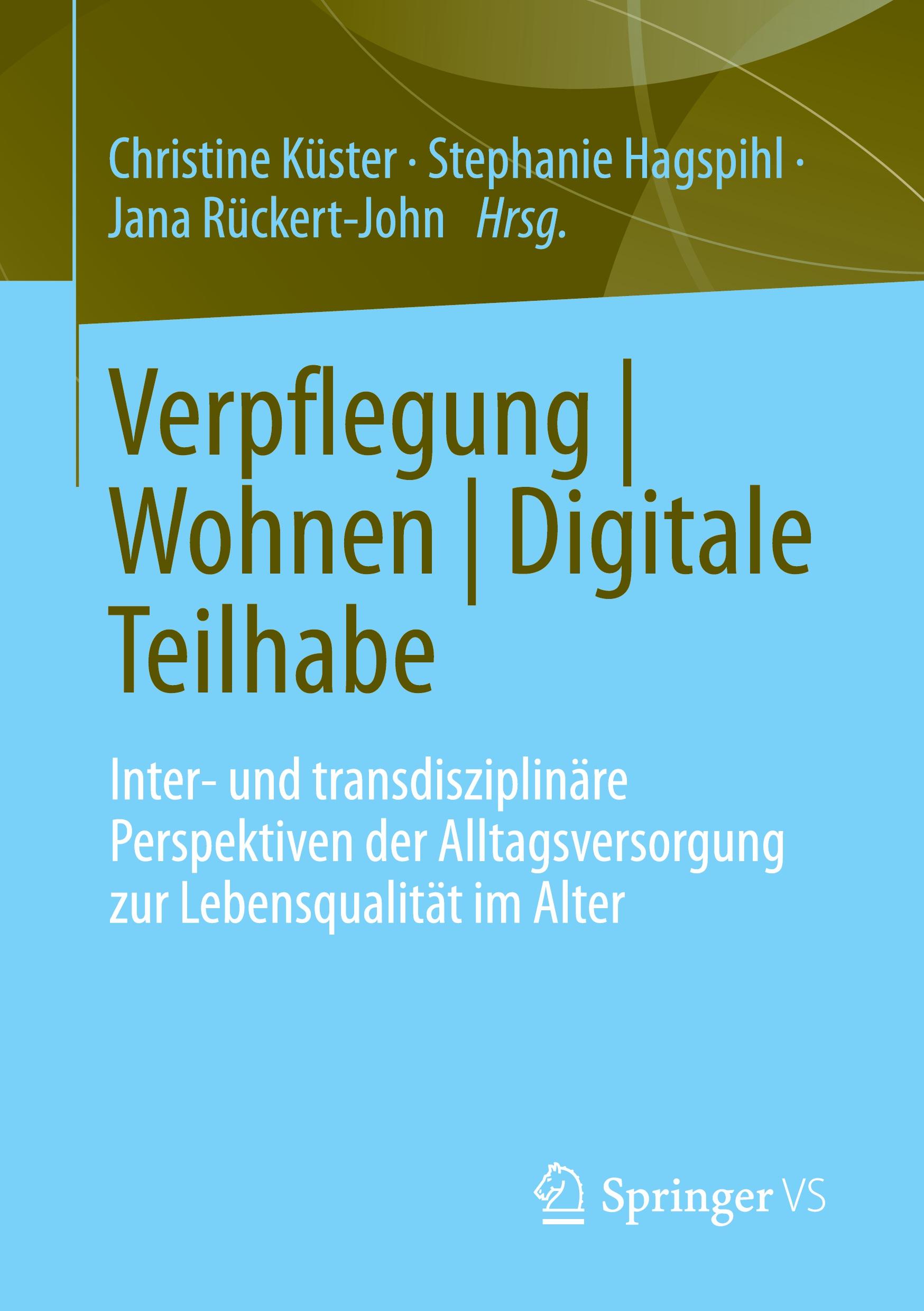 Cover: 9783658439118 | Verpflegung Wohnen Digitale Teilhabe | Christine Küster (u. a.) | Buch