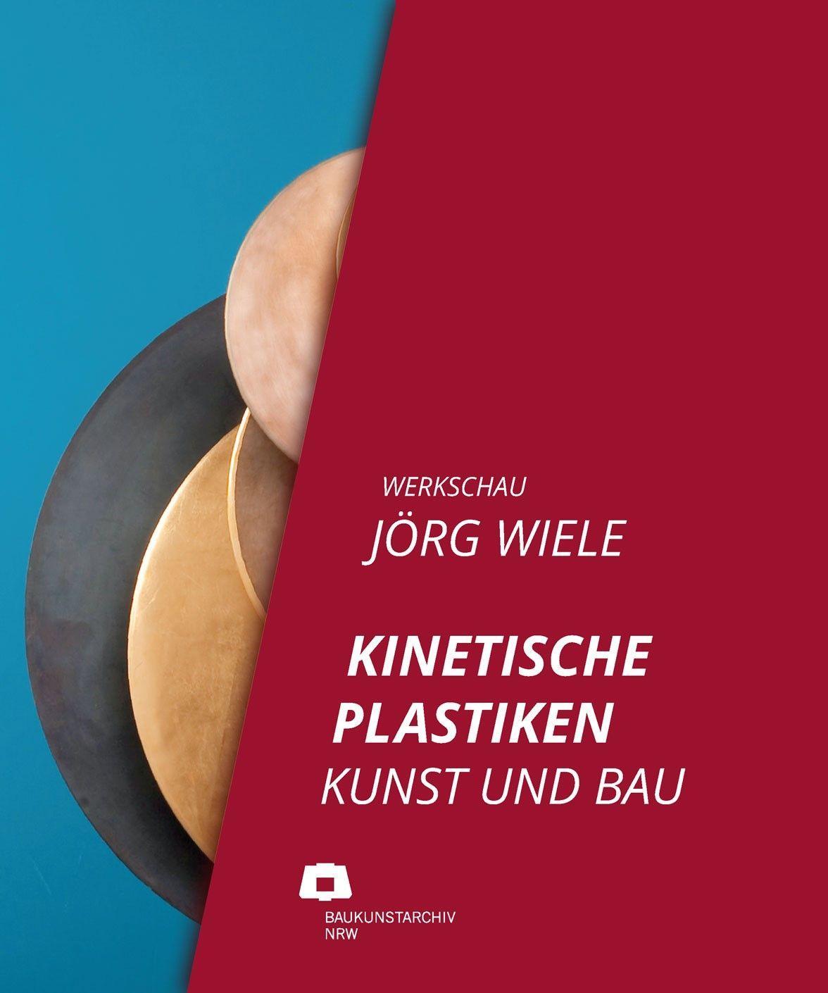 Cover: 9783862069118 | Werkschau Jörg Wiele | Kinetische Plastiken - Werk und Bau | gGmbh