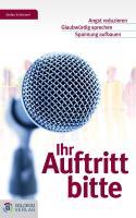 Cover: 9783902729118 | Ihr Auftritt bitte | Stefan Schimmel | Buch | Goldegg Business | 2010