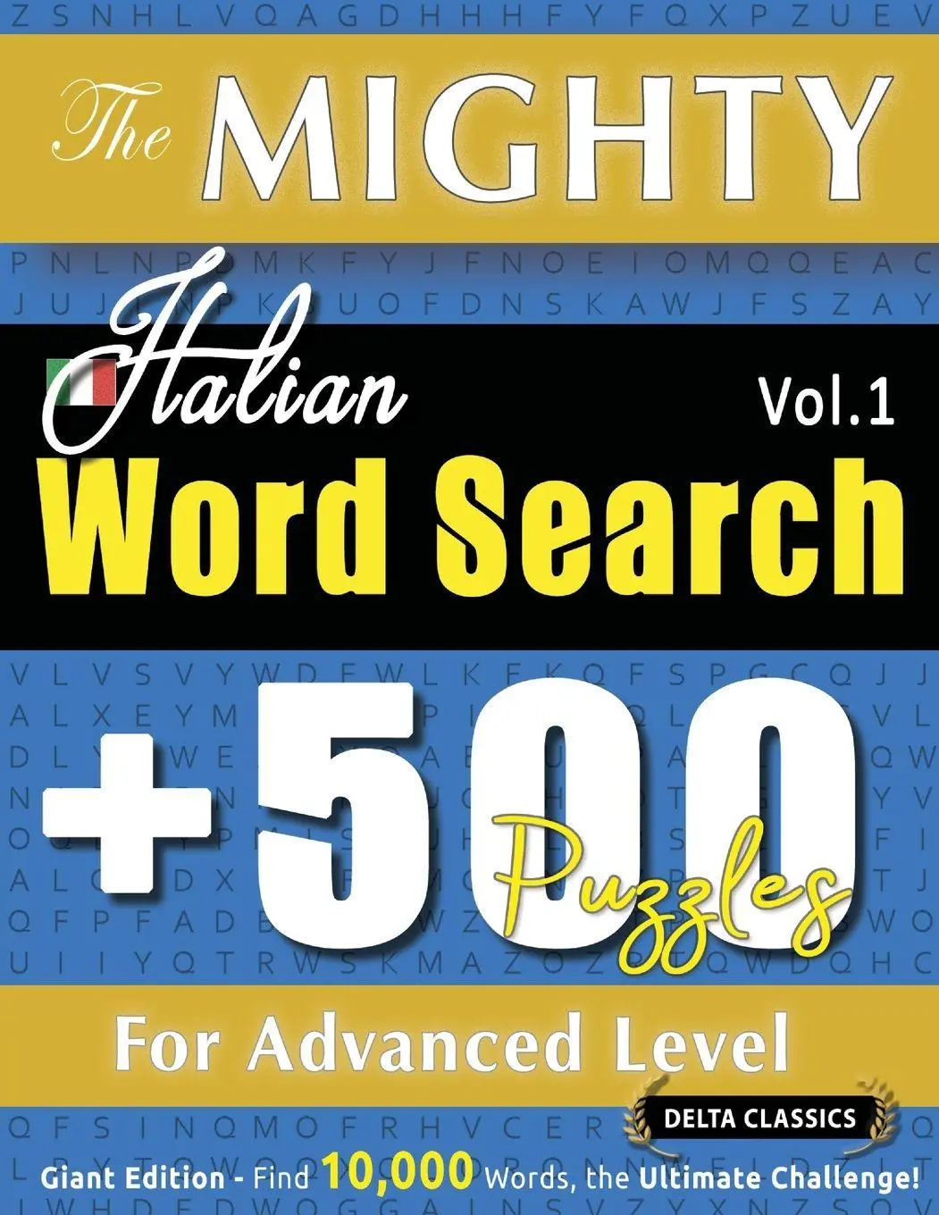 Cover: 9798349049118 | THE MIGHTY ITALIAN WORD SEARCH - 500 PUZZLES FOR ADVANCED LEVEL -...
