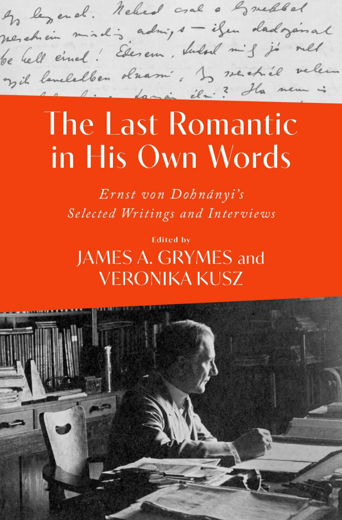 Cover: 9780197769218 | The Last Romantic in His Own Words | James A Grymes (u. a.) | Buch