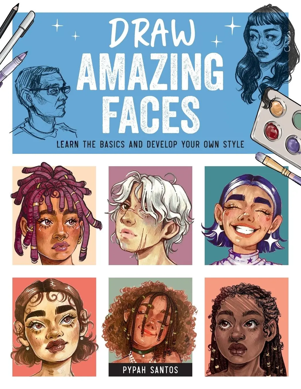 Cover: 9780760389218 | Draw Amazing Faces | Learn the Basics and Develop Your Own Style