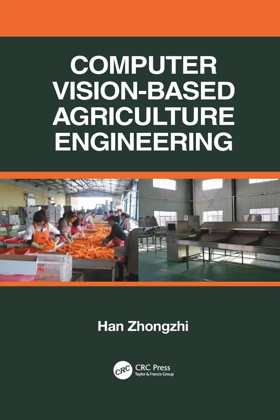 Cover: 9781032089218 | Computer Vision-Based Agriculture Engineering | Han Zhongzhi | Buch