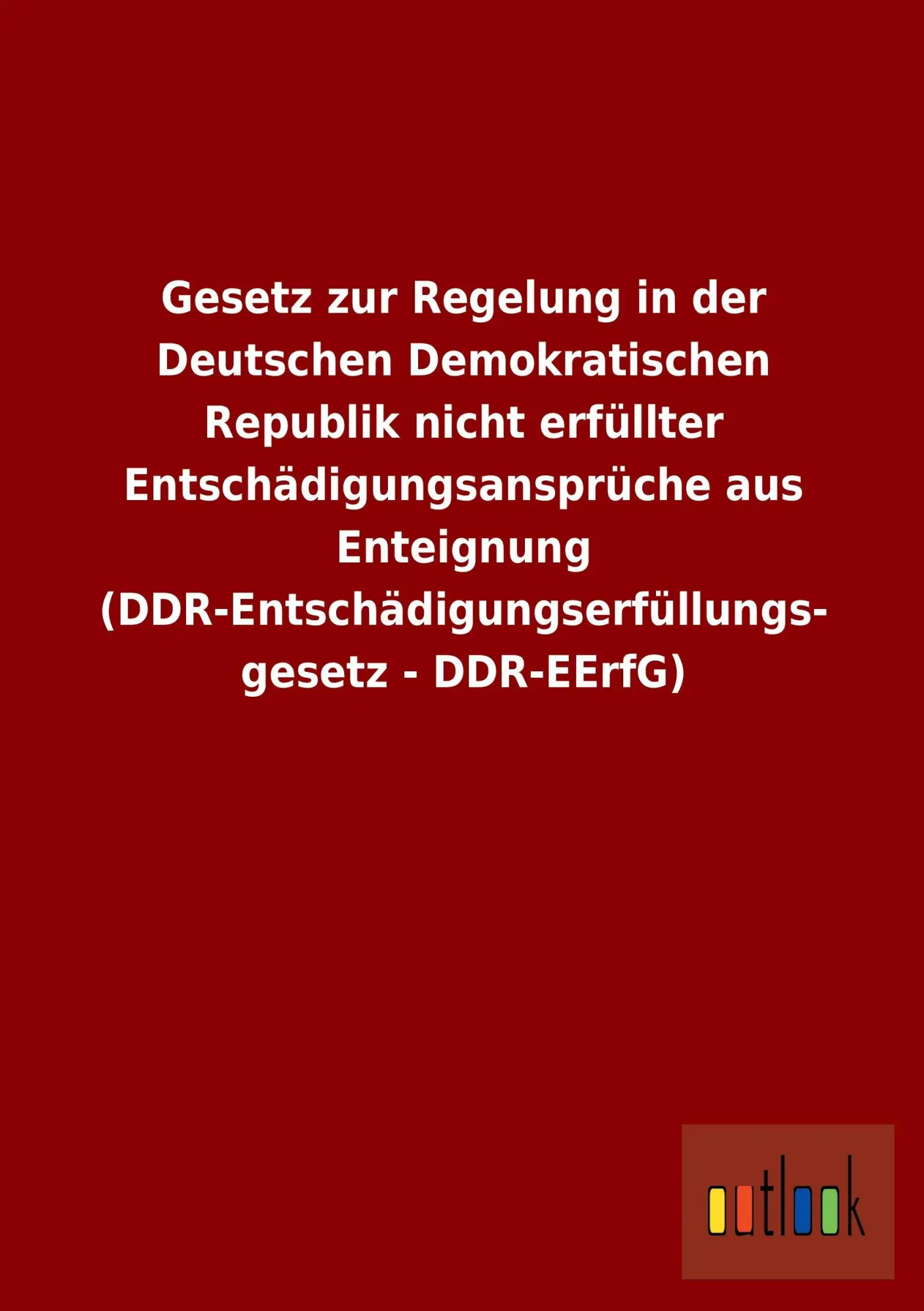 Cover: 9783864039218 | Gesetz zur Regelung in der Deutschen Demokratischen Republik nicht...