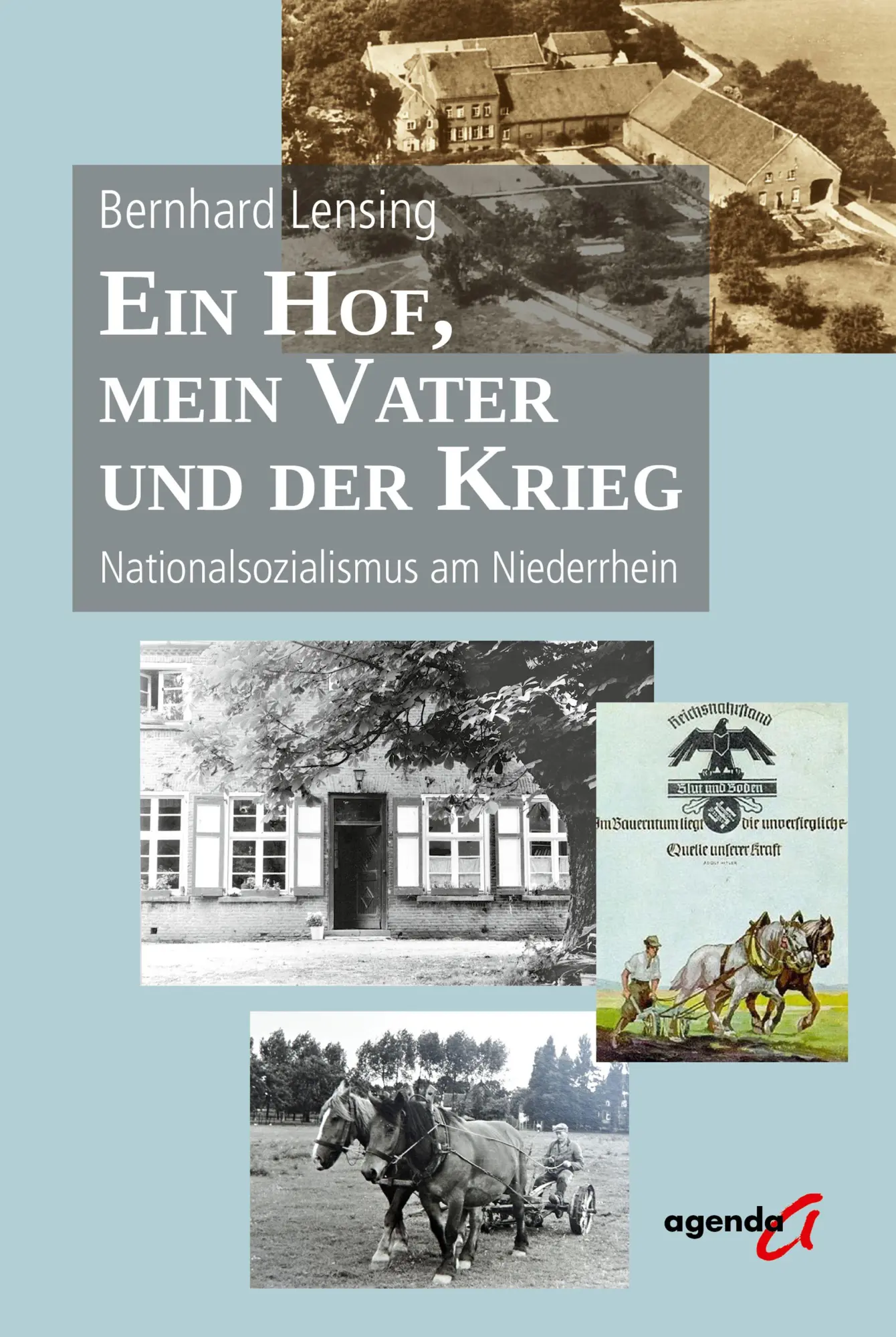 Cover: 9783896889218 | Ein Hof, mein Vater und der Krieg | Nationalsozialismus am Niederrhein
