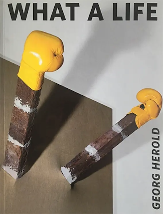 Cover: 9783936859218 | Georg Herold 'What a Life!' | Georg Herold | Buch | Deutsch | Snoeck