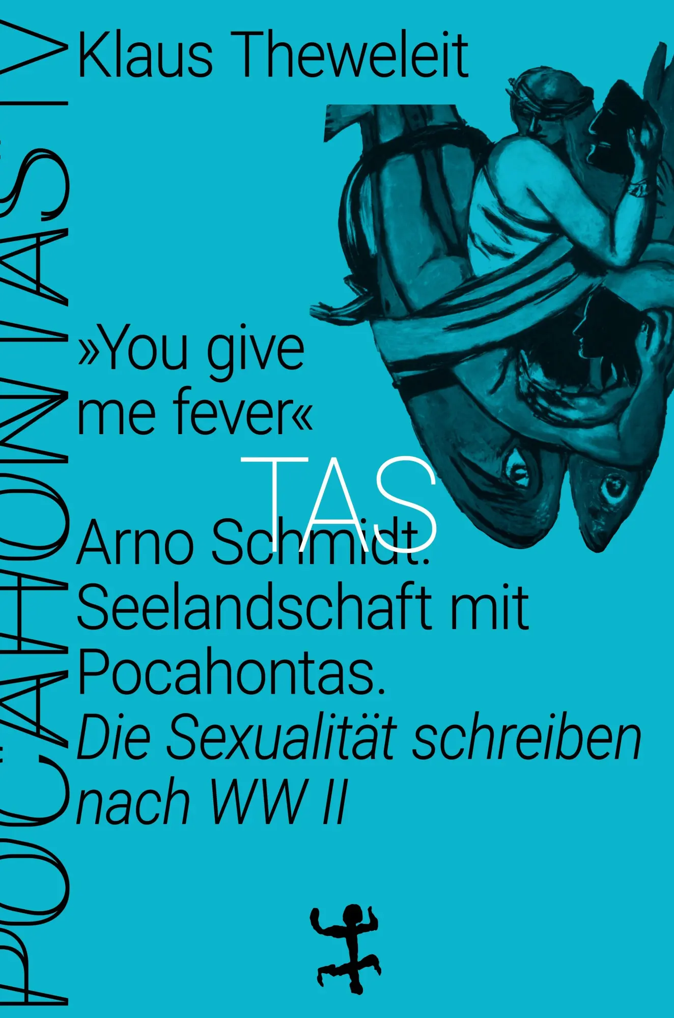 Cover: 9783957579218 | »You give me fever« | Die Sexualität schreiben nach WWII. Pocahontas 4