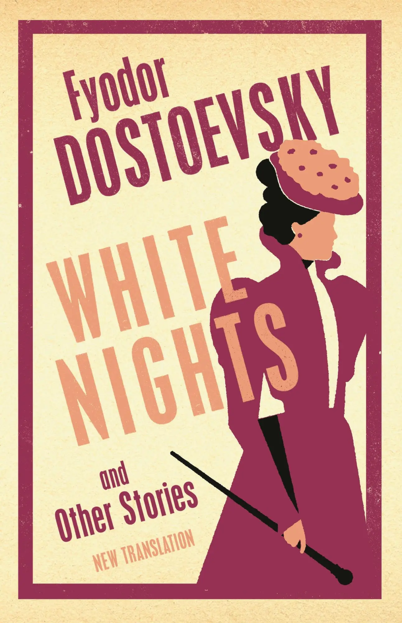 Cover: 9781847499318 | White Nights and Other Stories | New Translation | Fyodor Dostoevsky