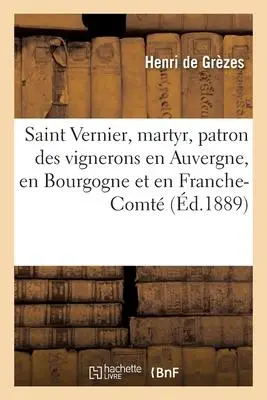 Cover: 9782329529318 | Saint Vernier, Martyr, Patron Des Vignerons En Auvergne, En...