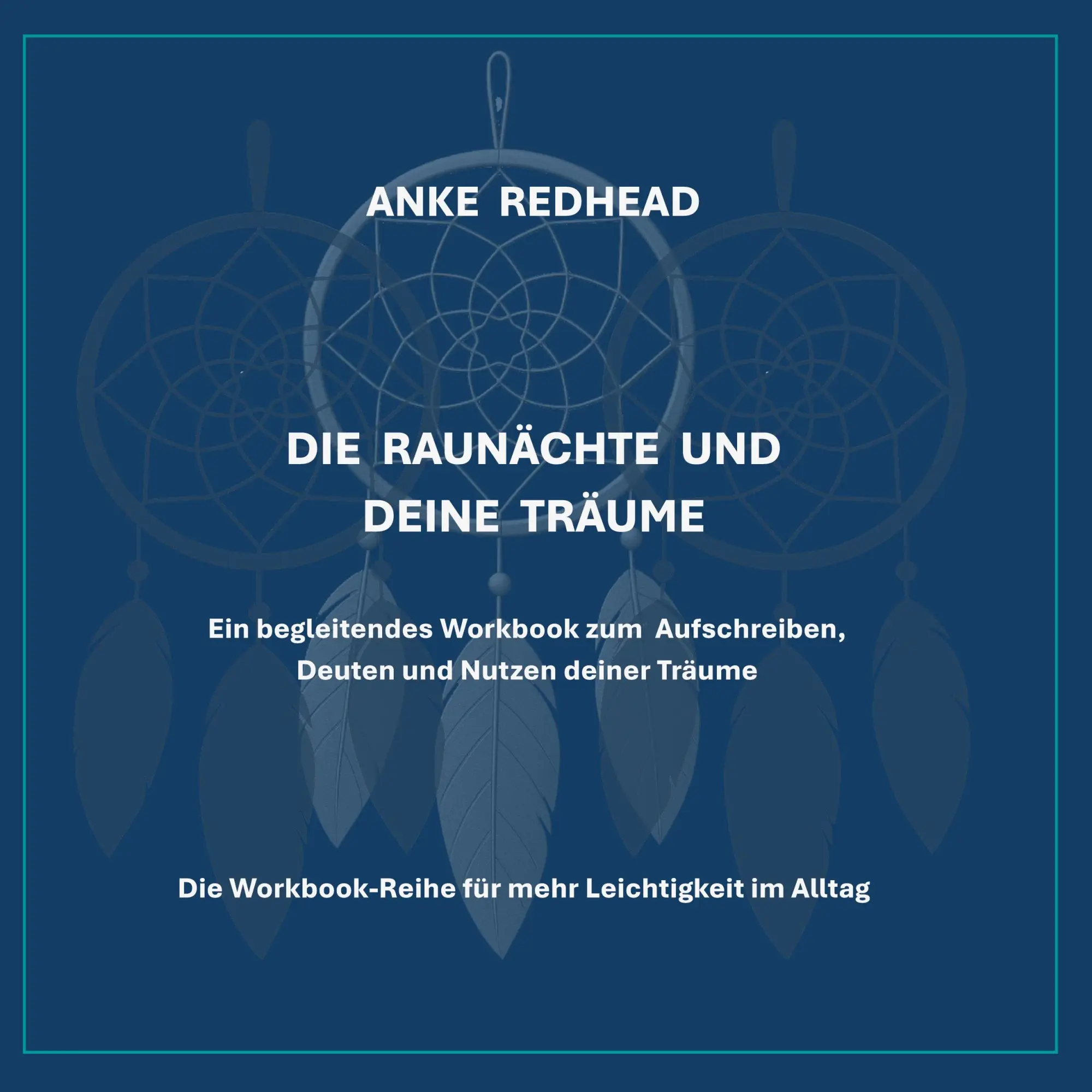 Cover: 9783695119318 | Die Raunächte und deine Träume | Anke Redhead | Taschenbuch | 68 S.