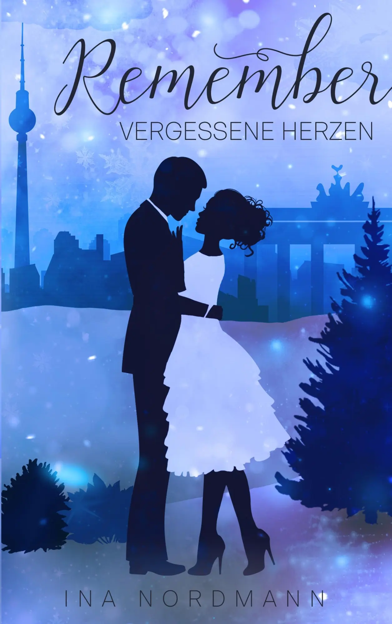 Cover: 9783748129318 | Remember | Vergessene Herzen | Ina Nordmann | Taschenbuch | 384 S.