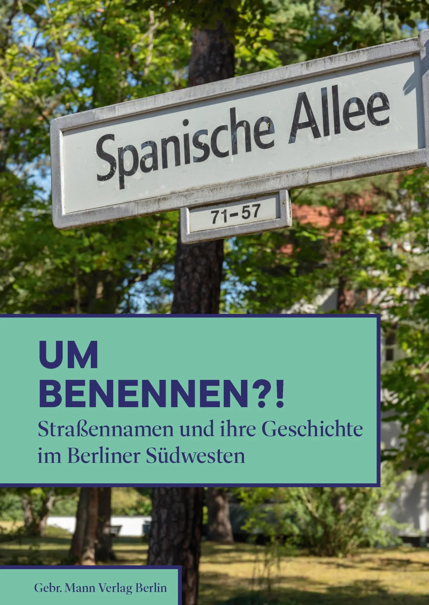 Cover: 9783786129318 | Umbenennen?! | Straßennamen und ihre Geschichte im Berliner Südwesten