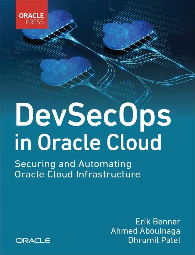 Cover: 9780138029418 | Devsecops in Oracle Cloud | Erik Benner (u. a.) | Taschenbuch | 2025