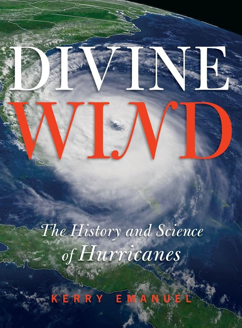 Cover: 9780195149418 | Divine Wind | The History and Science of Hurricanes | Kerry Emanuel