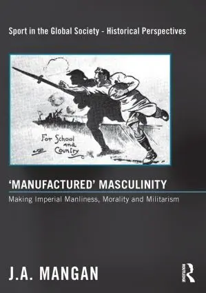 Cover: 9780415849418 | 'Manufactured' Masculinity | J. A. Mangan | Taschenbuch | Englisch