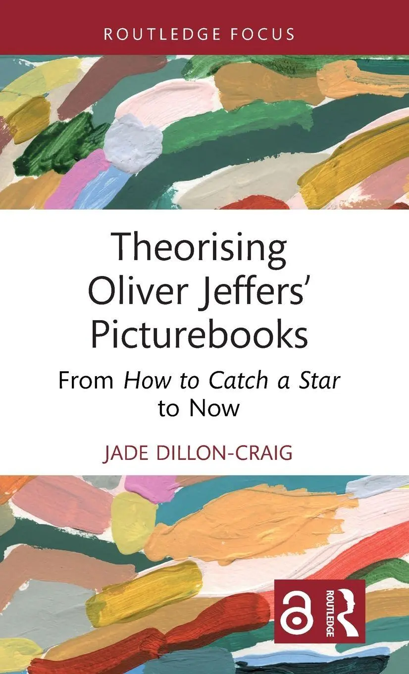 Cover: 9781032689418 | Theorising Oliver Jeffers' Picturebooks | Jade Dillon-Craig | Buch