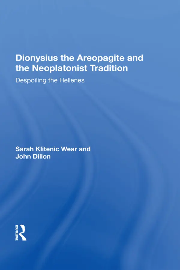 Cover: 9781138619418 | Dionysius the Areopagite and the Neoplatonist Tradition | Wear | Buch