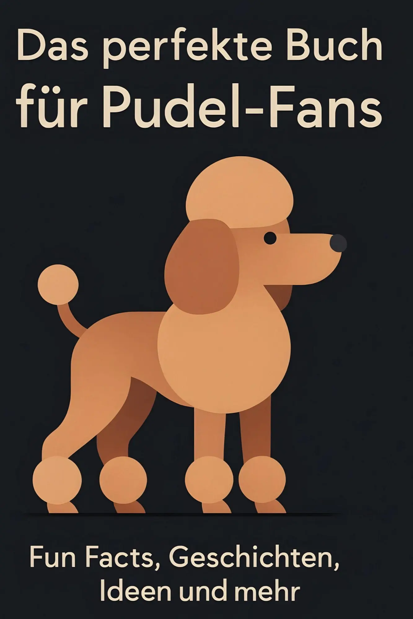 Cover: 9783695349418 | Das perfekte Buch für Pudel-Fans | Jonah Friedrich | Taschenbuch