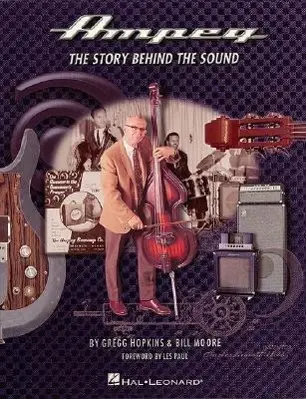 Cover: 9780793579518 | Ampeg | The Story Behind The Sound | Gregg Hopkins (u. a.) | Buch