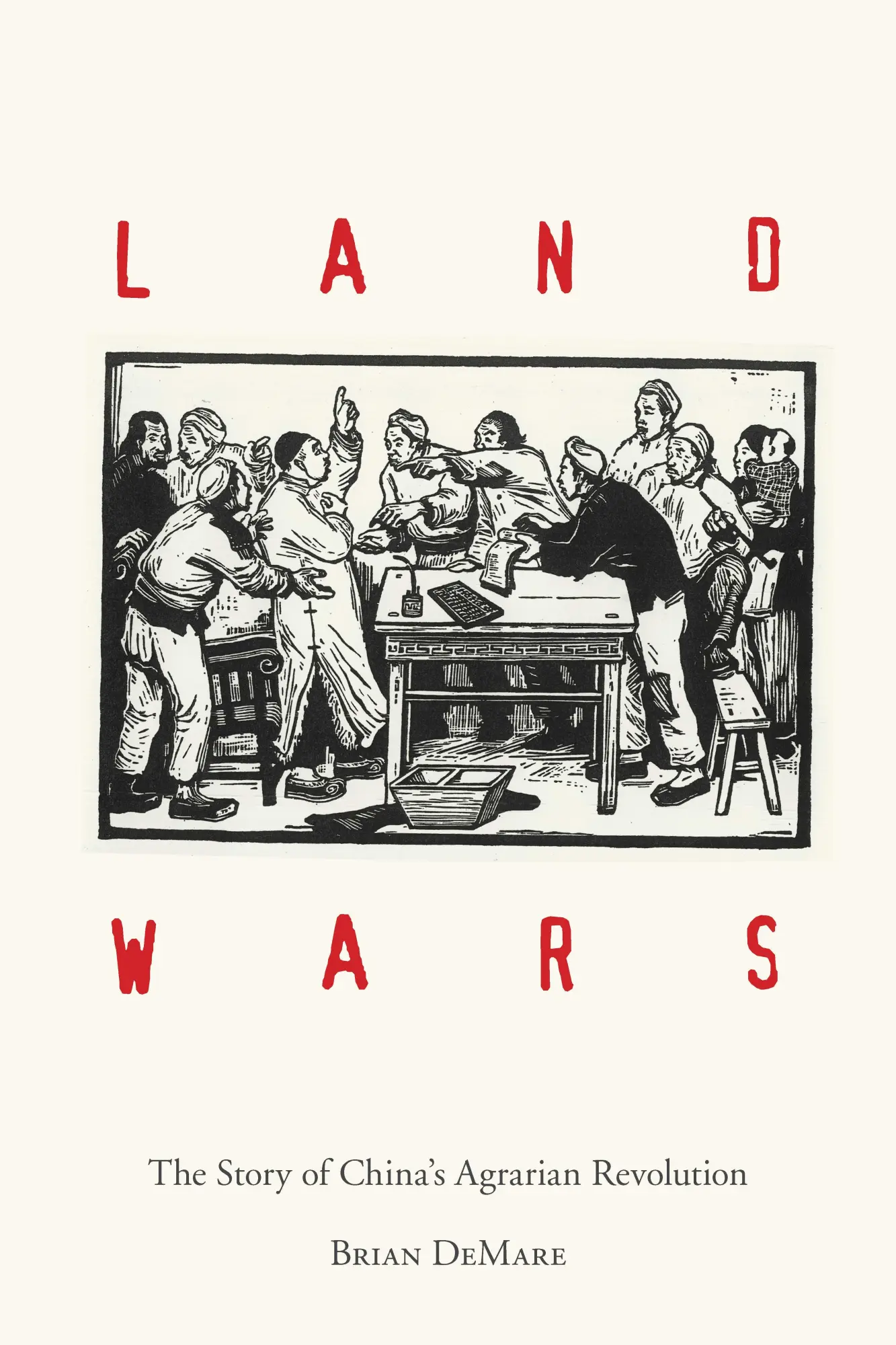Cover: 9781503609518 | Land Wars | The Story of China's Agrarian Revolution | Brian Demare