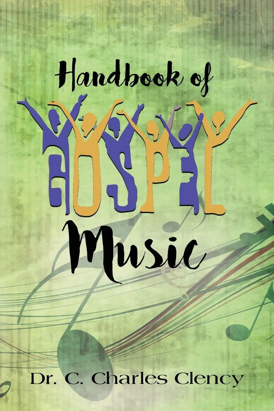 Cover: 9781647189518 | Handbook of Gospel Music | C. Charles Clency | Taschenbuch | Englisch