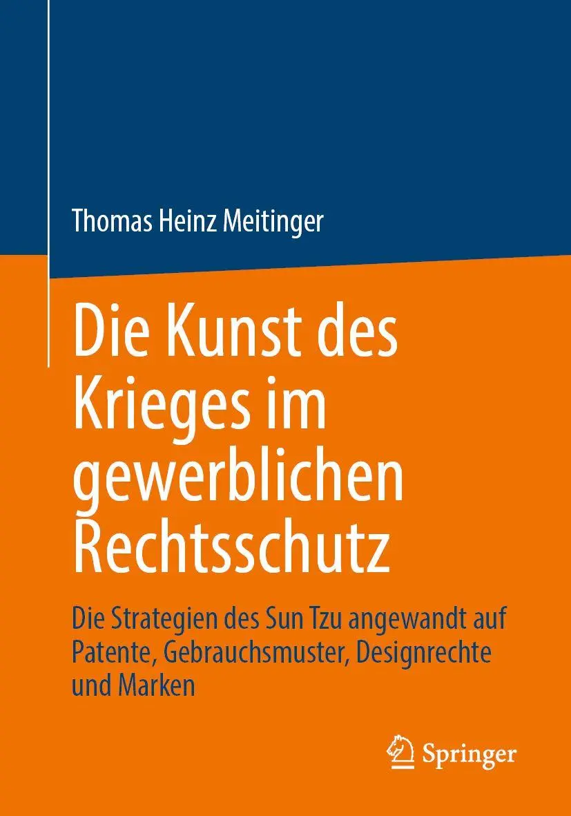 Die Kunst des Krieges im gewerblichen Rechtsschutz - Neuware