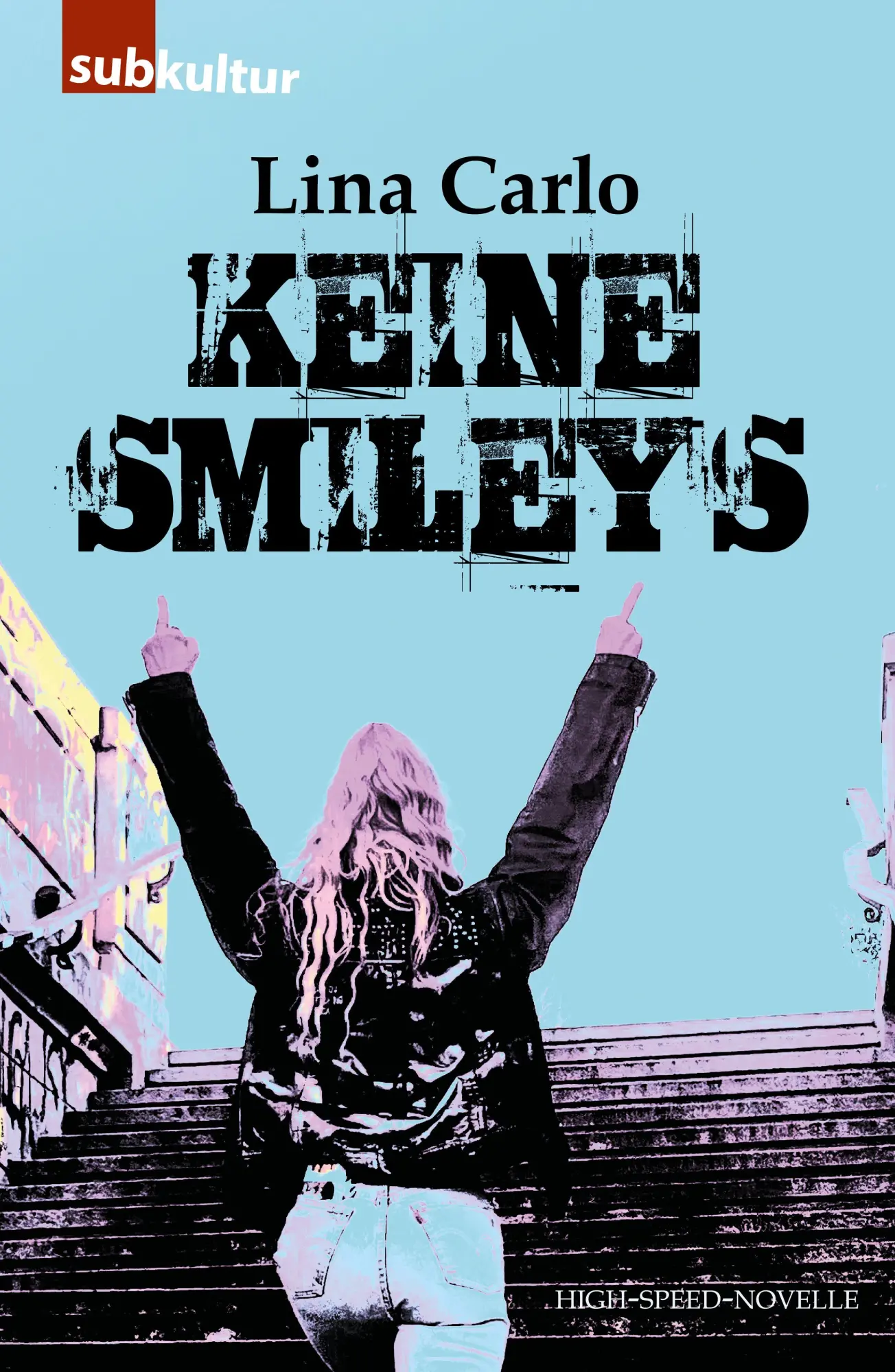 Cover: 9783948949518 | Keine Smileys | High-Speed-Novelle | Lina Carlo | Taschenbuch | 2026