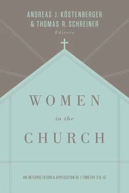 Cover: 9781433549618 | Women in the Church | Andreas J Köstenberger (u. a.) | Taschenbuch