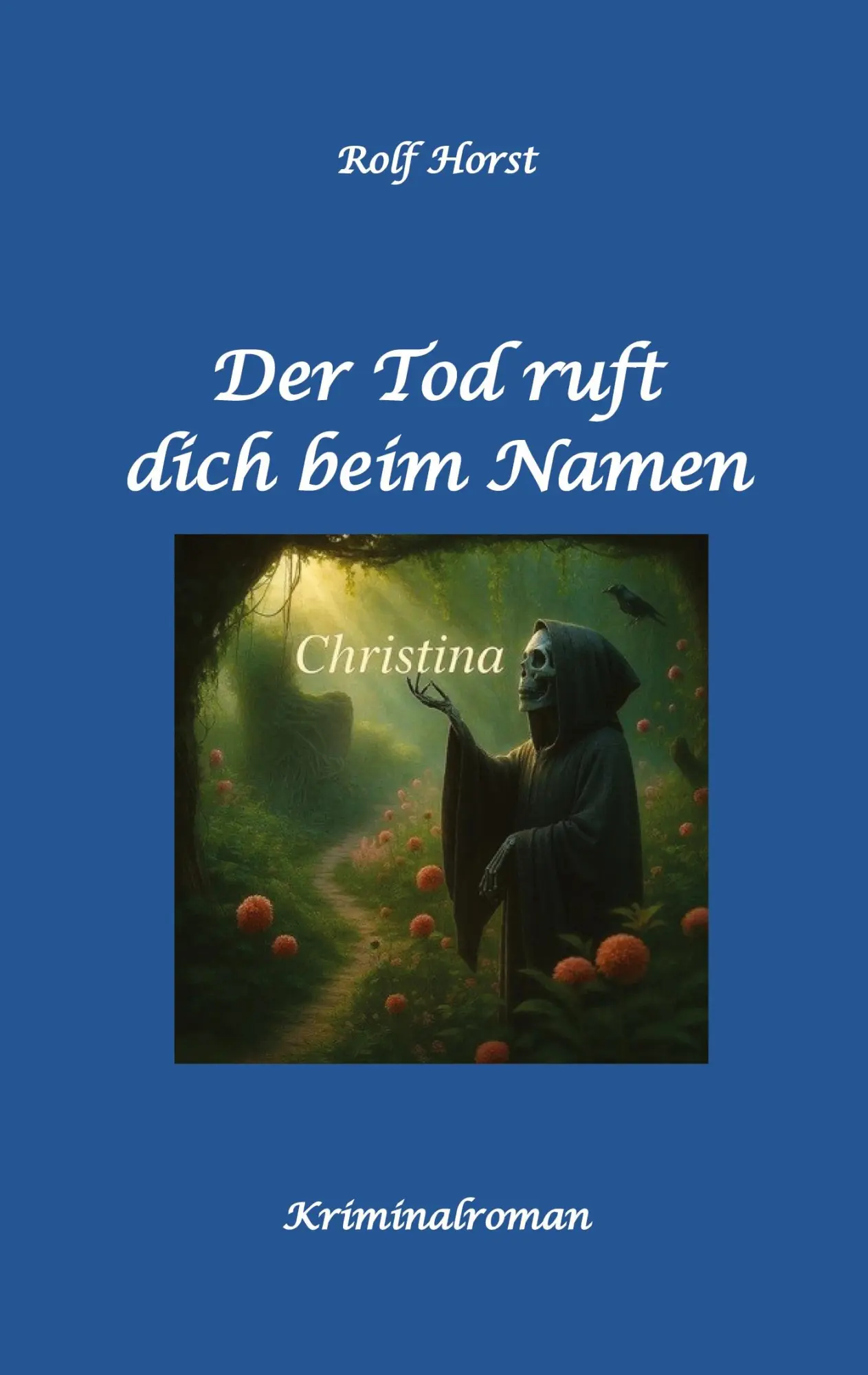 Cover: 9783384539618 | Der Tod ruft dich beim Namen: Ärztin, Lügen, Betrug, Trennung,...
