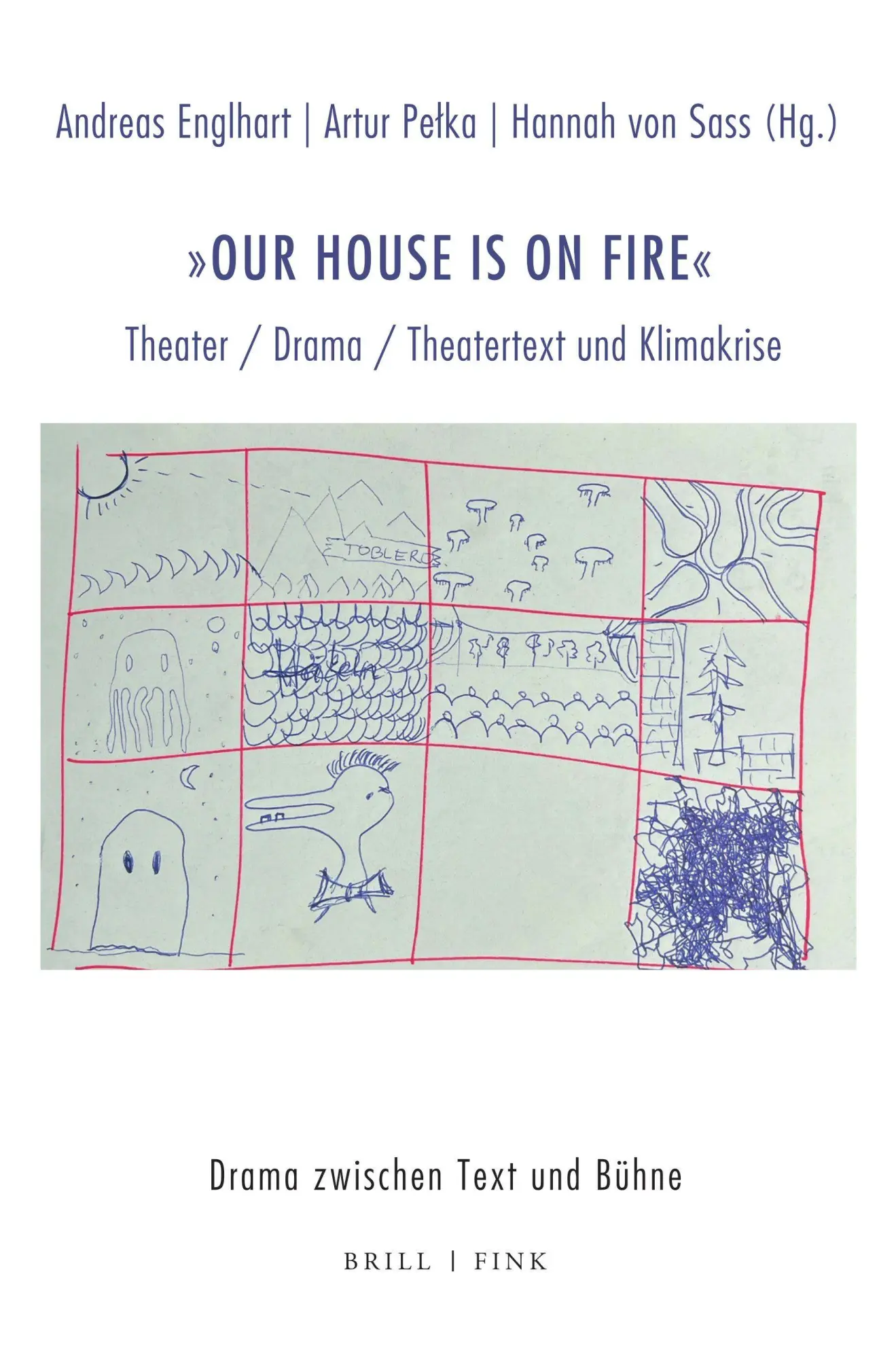 Cover: 9783770569618 | "Our house is on fire" | Theater / Drama / Theatertext und Klimakrise