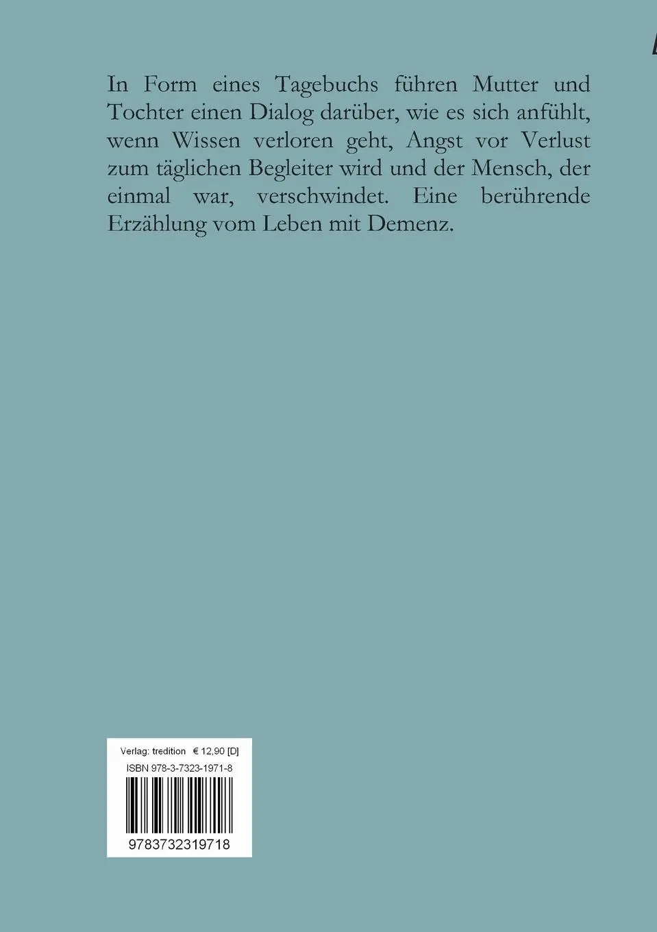Rückseite: 9783732319718 | Tagebuch des Vergessens | Leben mit Demenz | Inge Borg | Taschenbuch