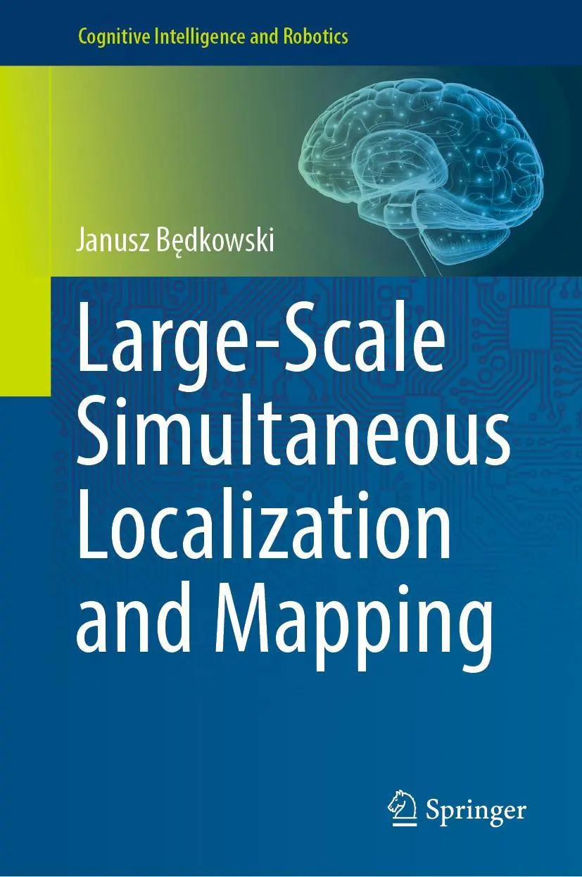 Cover: 9789811919718 | Large-Scale Simultaneous Localization and Mapping | Janusz B¿dkowski