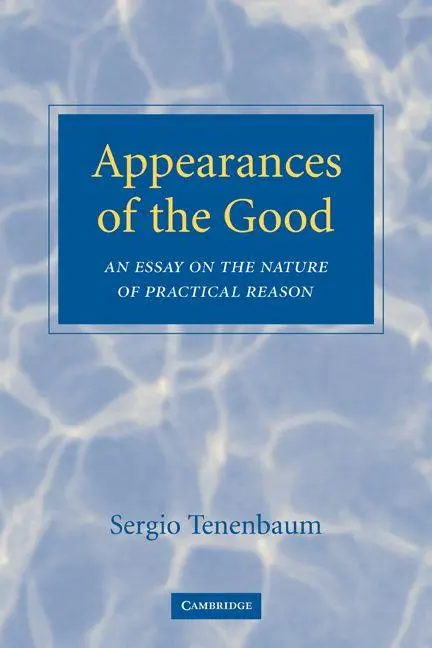 Cover: 9780521119818 | Appearances of the Good | An Essay on the Nature of Practical Reason