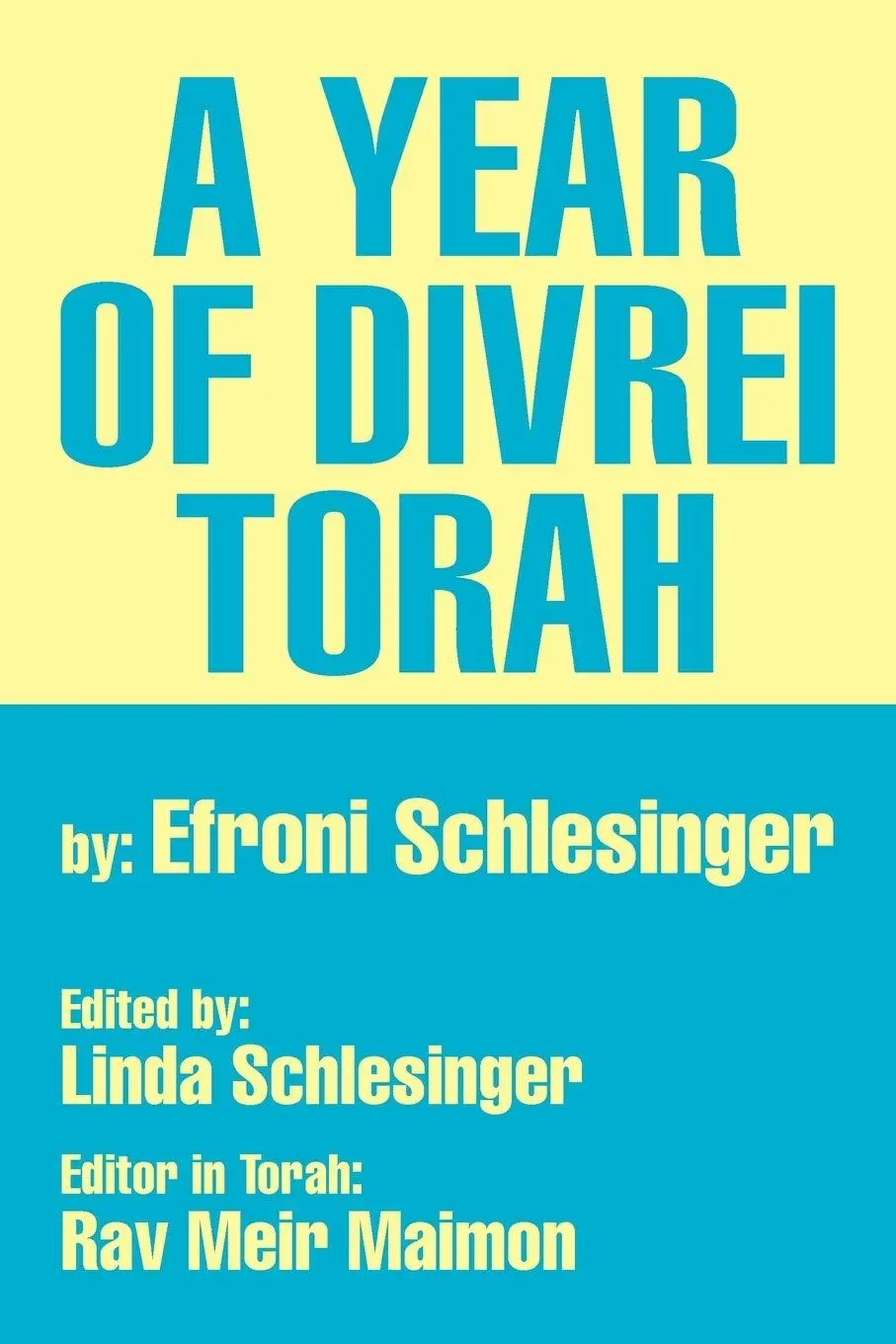 Cover: 9781469199818 | A Year of Divrei Torah | Efroni Schlesinger | Taschenbuch | Englisch