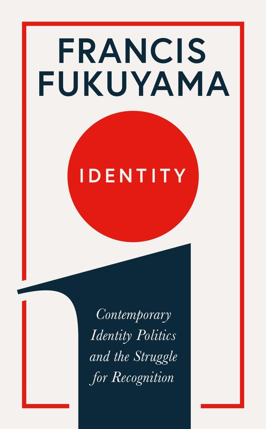 Cover: 9781781259818 | Identity | Francis Fukuyama | Taschenbuch | XVIII | Englisch | 2019