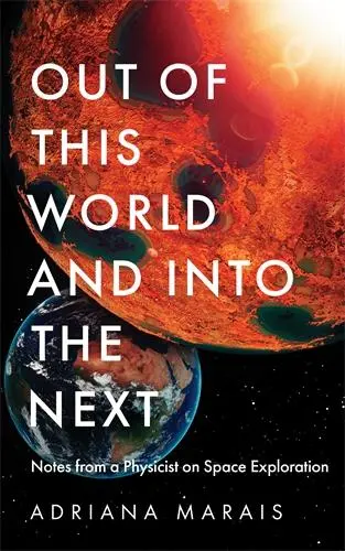Cover: 9781800819818 | Out of this World and into the Next | Adriana Marais | Taschenbuch