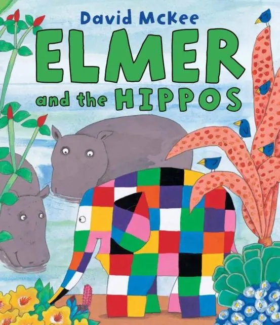 Cover: 9781842709818 | Elmer and the Hippos | David McKee | Taschenbuch | 36 S. | Englisch