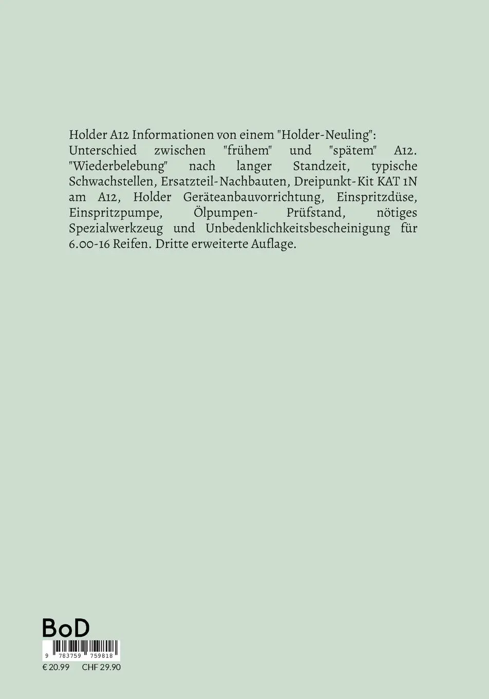 Rückseite: 9783759759818 | Holder A12 - ein Erfahrungsbericht | Johann Schuster | Taschenbuch